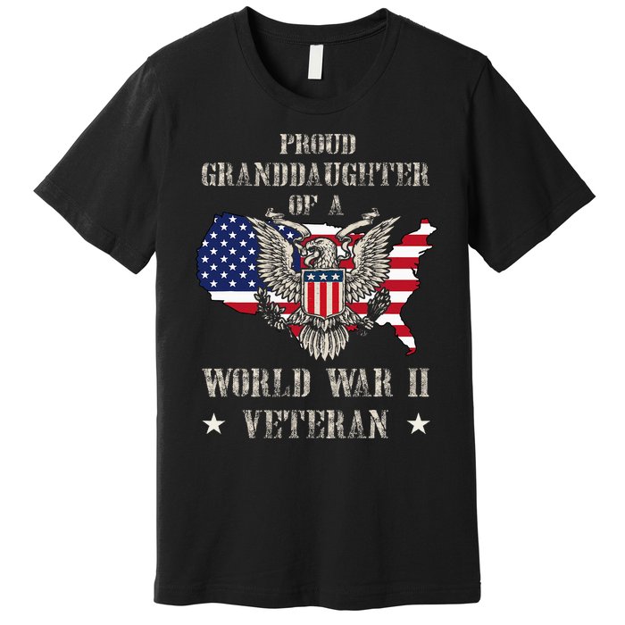 Proud Granddaughter Of A Wwii Veteran Premium T-Shirt