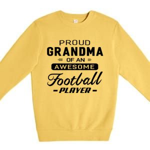 Proud Grandma Of An Awesome Football Player Cool Gift Premium Crewneck Sweatshirt