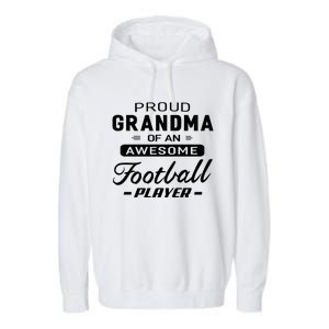 Proud Grandma Of An Awesome Football Player Cool Gift Garment-Dyed Fleece Hoodie