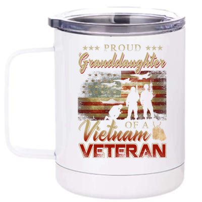 Proud Granddaughter Of A Vietnam Veteran Grandpa Gift 12 oz Stainless Steel Tumbler Cup