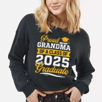 Proud Grandma Of A Class Of 2025 Graduate Grandma Cropped Pullover Crew