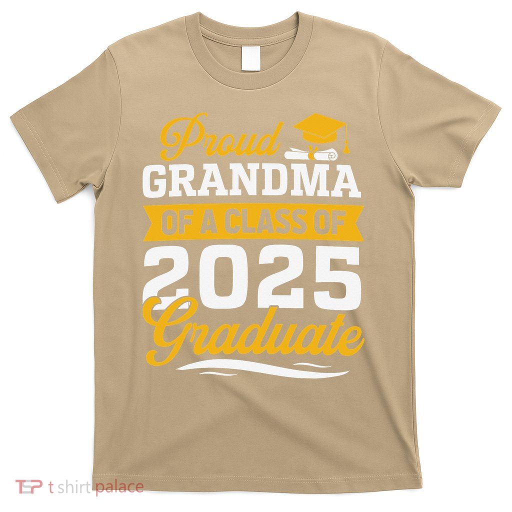 Proud Grandma Of A Class Of 2025 Graduate Grandma T-Shirt