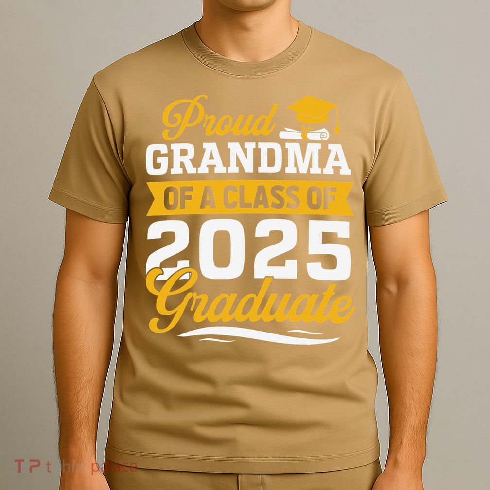 Proud Grandma Of A Class Of 2025 Graduate Grandma T-Shirt