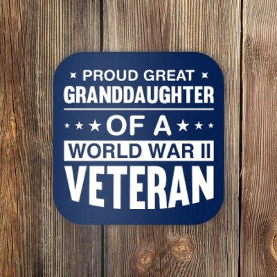 Proud Granddaughter Of A World War II Veteran Coaster