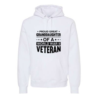 Proud Granddaughter Of A World War II Veteran Premium Hoodie