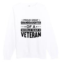 Proud Granddaughter Of A World War II Veteran Premium Crewneck Sweatshirt