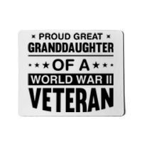 Proud Granddaughter Of A World War II Veteran Mousepad