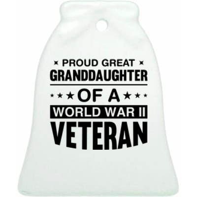 Proud Granddaughter Of A World War II Veteran Ceramic Bell Ornament