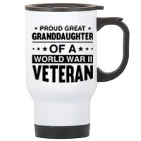 Proud Granddaughter Of A World War II Veteran Stainless Steel Travel Mug