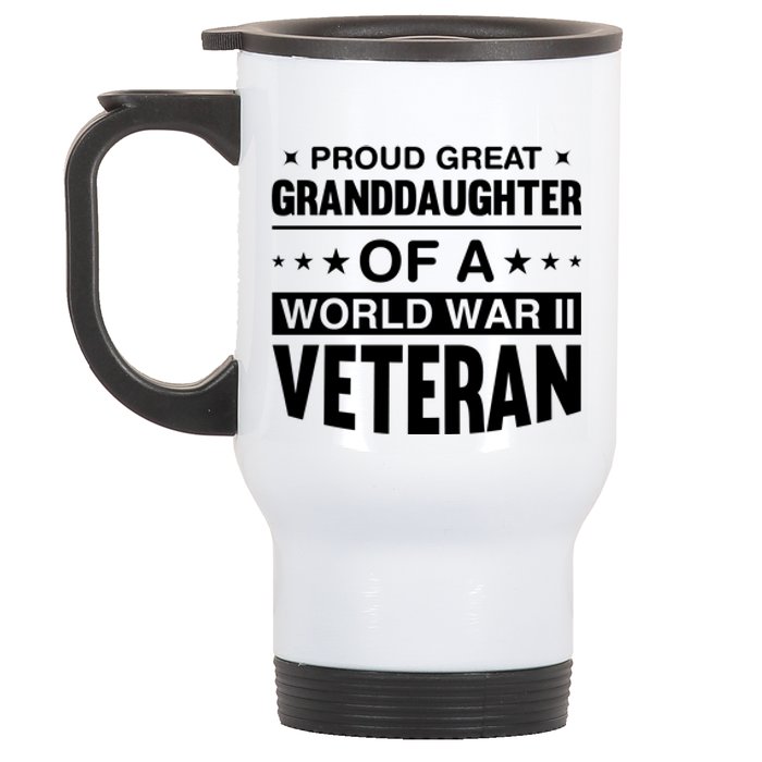 Proud Granddaughter Of A World War II Veteran Stainless Steel Travel Mug