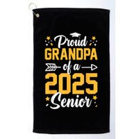 Proud Grandpa Of A 2025 Senior 2025 Class Of 2025 Graduation Golf Towel
