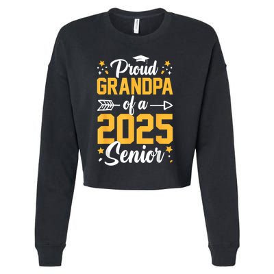 Proud Grandpa Of A 2025 Senior 2025 Class Of 2025 Graduation Cropped Pullover Crew