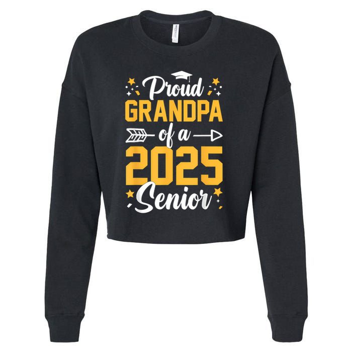 Proud Grandpa Of A 2025 Senior 2025 Class Of 2025 Graduation Cropped Pullover Crew