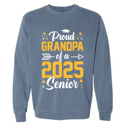 Proud Grandpa Of A 2025 Senior 2025 Class Of 2025 Graduation Garment-Dyed Sweatshirt