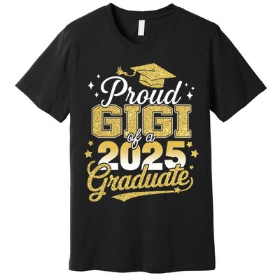 Proud Gigi Of A Class Of 2025 Graduate Senior Graduation  Premium T-Shirt