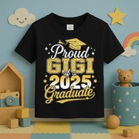Proud Gigi Of A Class Of 2025 Graduate Senior Graduation  Toddler T-Shirt