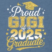 Proud Gigi Of A Class Of 2025 Graduate Senior Graduation  Garment-Dyed Sweatshirt