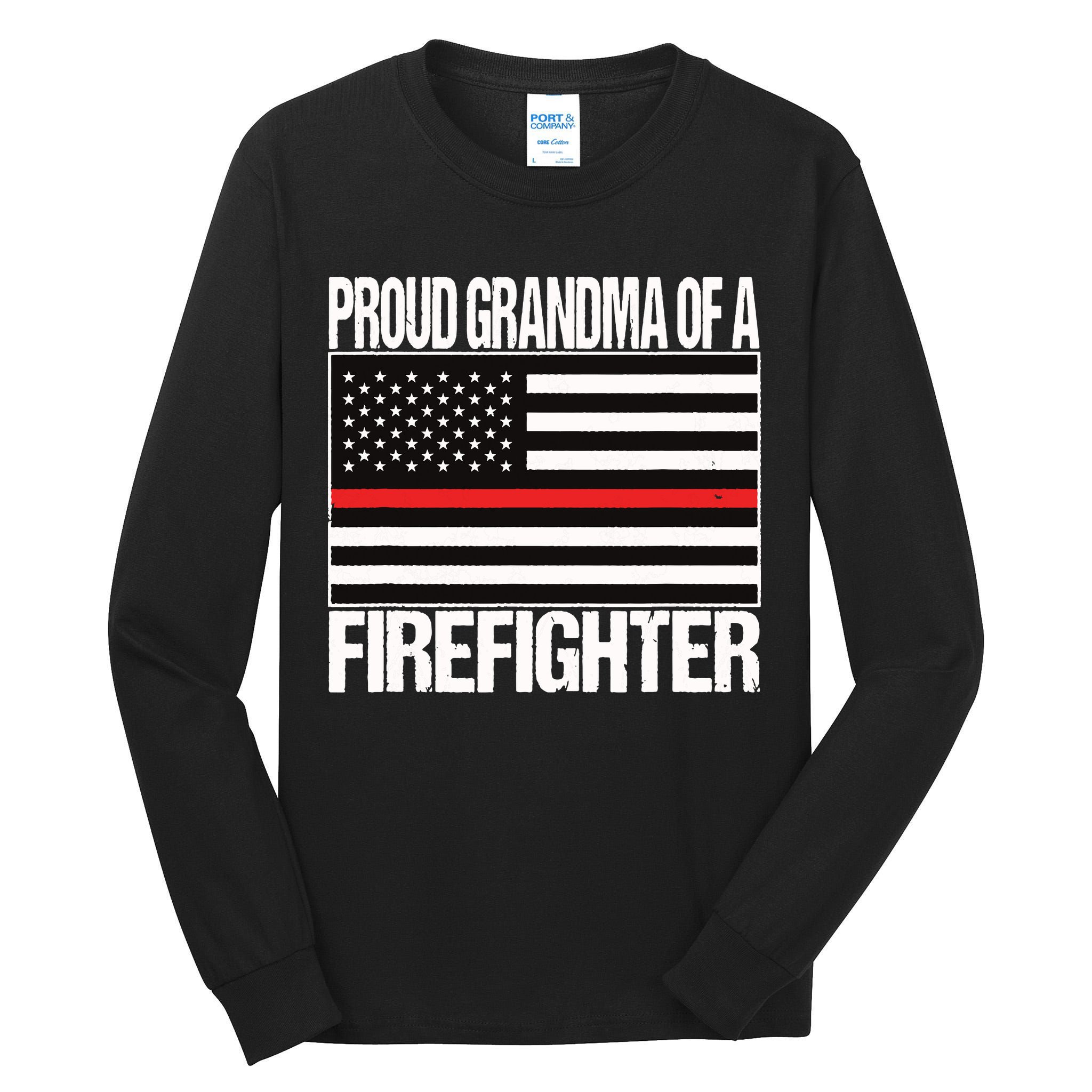 Proud Grandma Of A Firefighter Shirt Fireman Tall Long Sleeve T-Shirt