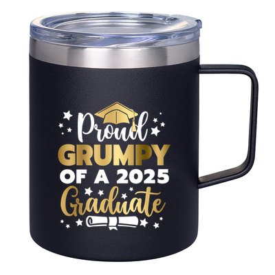 Proud Grumpy Of A 2025 Graduate Grumpy Senior 2025 Great Gift 12oz Stainless Steel Coffee Mug