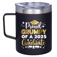 Proud Grumpy Of A 2025 Graduate Grumpy Senior 2025 Great Gift 12oz Stainless Steel Coffee Mug