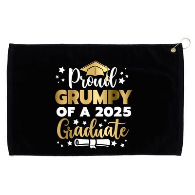 Proud Grumpy Of A 2025 Graduate Grumpy Senior 2025 Great Gift Grommeted Golf Towel