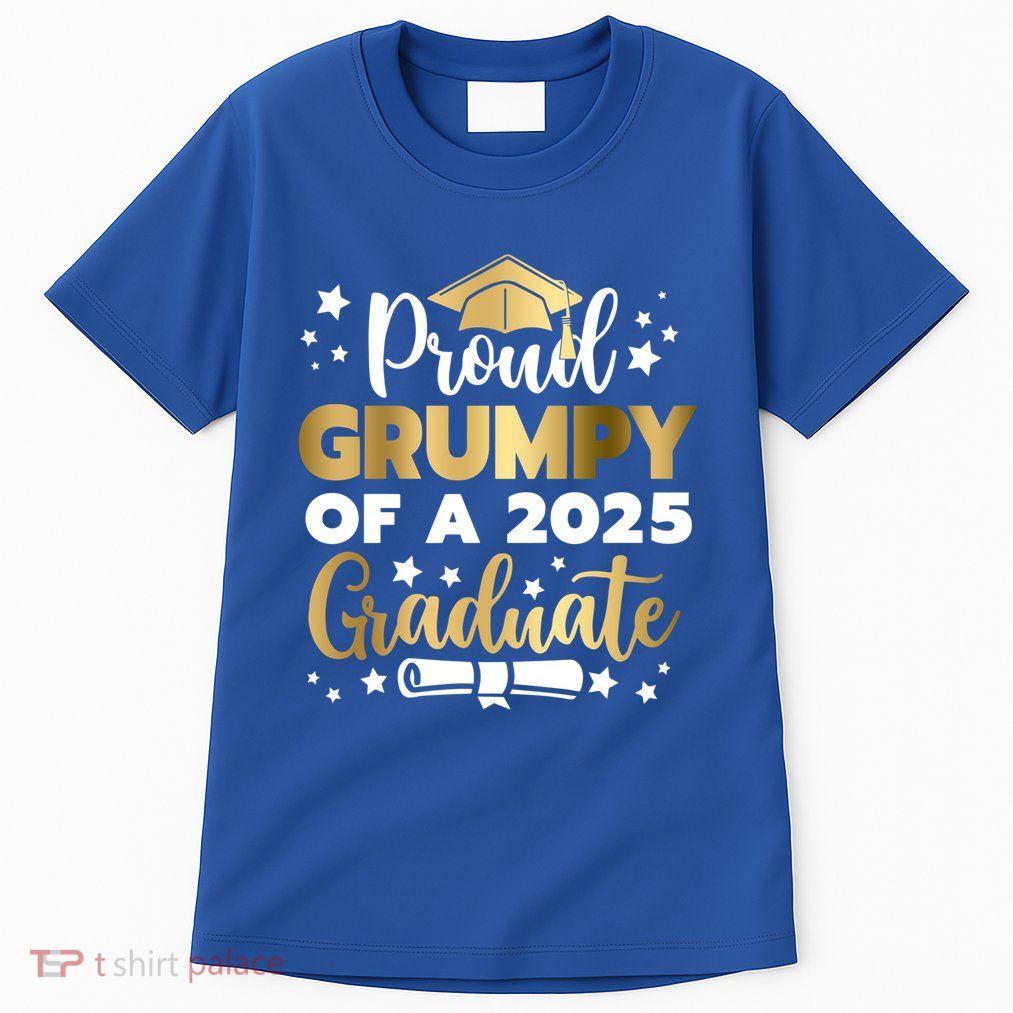 Proud Grumpy Of A 2025 Graduate Grumpy Senior 2025 Great Gift Tall T-Shirt