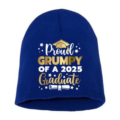Proud Grumpy Of A 2025 Graduate Grumpy Senior 2025 Great Gift Short Acrylic Beanie