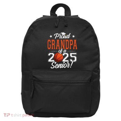 Proud Grandpa Of A 2025 Senior Graduate Basketball 16 in Basic Backpack