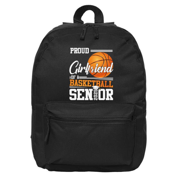 Proud Girlfriend Of A 2025 Senior Graduate Basketball Gift 16 in Basic Backpack