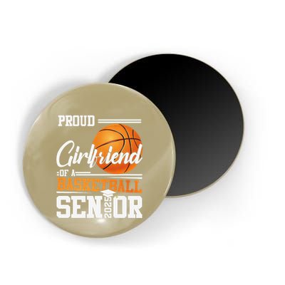 Proud Girlfriend Of A 2025 Senior Graduate Basketball Gift Magnet
