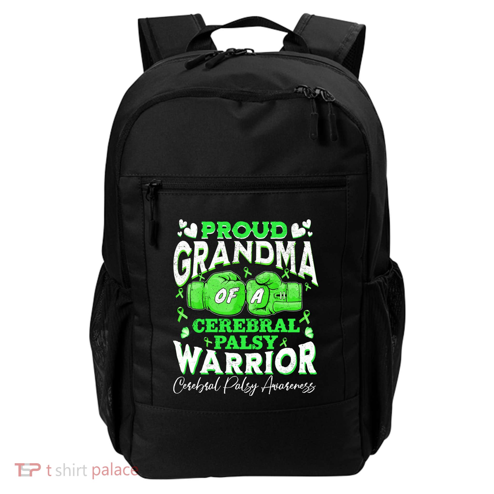 Proud Grandma Of A Cerebral Palsy Warrior Cp Awareness Meaningful Gift Daily Commute Backpack