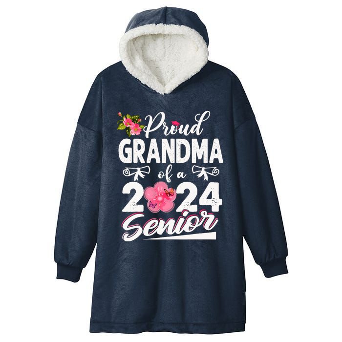 Proud Grandma Of A Class Of 2024 Senior Funny Graduation 24 Hooded Wearable Blanket