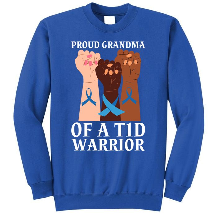 Proud Grandma Of A T1d Warrior Diabetes Awareness Cool Gift Tall Sweatshirt