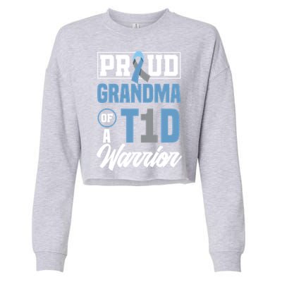 Proud Grandma Of A T1d Warrior Diabetes Awareness Gift Cropped Pullover Crew