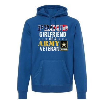 Proud Girlfriend Of A Army Veteran American Flag Military Premium Hoodie