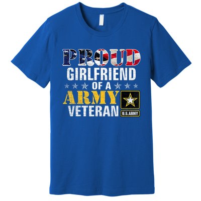 Proud Girlfriend Of A Army Veteran American Flag Military Premium T-Shirt