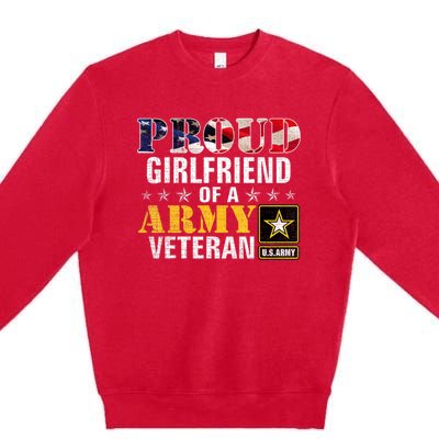 Proud Girlfriend Of A Army Veteran American Flag Military Premium Crewneck Sweatshirt