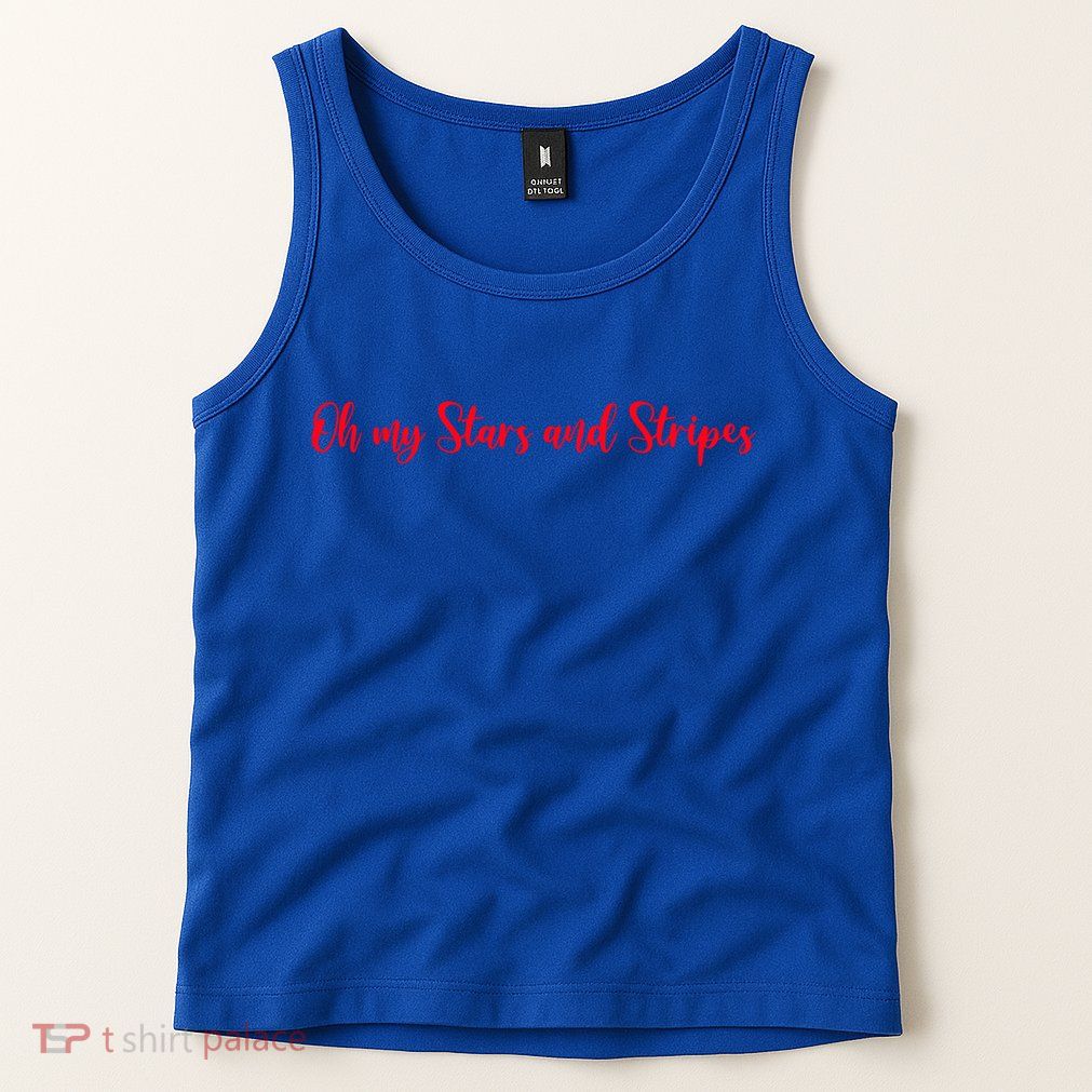 Patriotic Gift Oh My Stars And Stripes Cool Gift Tank Top