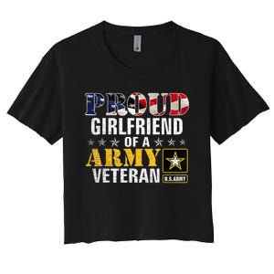 Proud Girlfriend Of A Army Veteran American Flag Military Women's Crop Top Tee