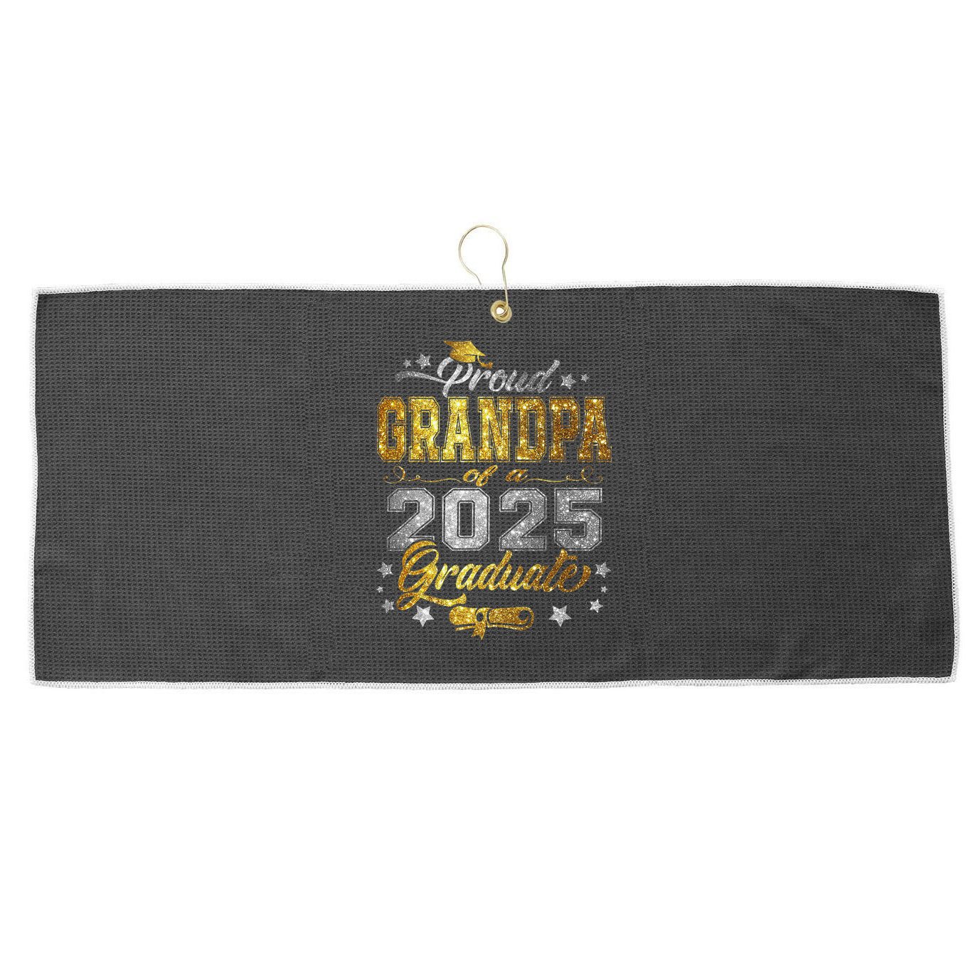 Proud Grandpa Of Class Of 2025 Graduate 2025 Senior Grandpa Large Microfiber Waffle Golf Towel