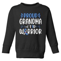 Proud Grandma Of T1D Warrior Diabetes Awareness Blue Ribbon Toddler Sweatshirt