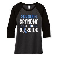 Proud Grandma Of T1D Warrior Diabetes Awareness Blue Ribbon Women's Tri-Blend 3/4-Sleeve Raglan Shirt