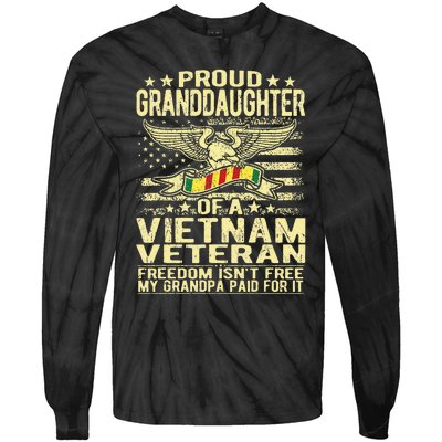 Proud Granddaughter Of Vietnam Veteran Freedom Isnt Free Tie-Dye Long Sleeve Shirt