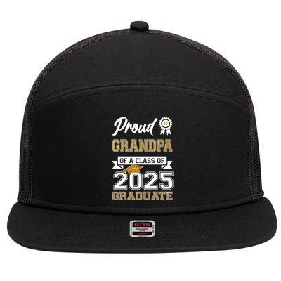 Proud Grandpa Of A Class Of 2025 Graduate 7 Panel Mesh Trucker Snapback Hat
