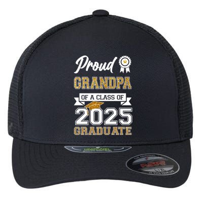 Proud Grandpa Of A Class Of 2025 Graduate Flexfit Unipanel Trucker Cap