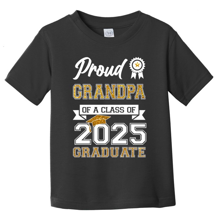 Proud Grandpa Of A Class Of 2025 Graduate Toddler T-Shirt