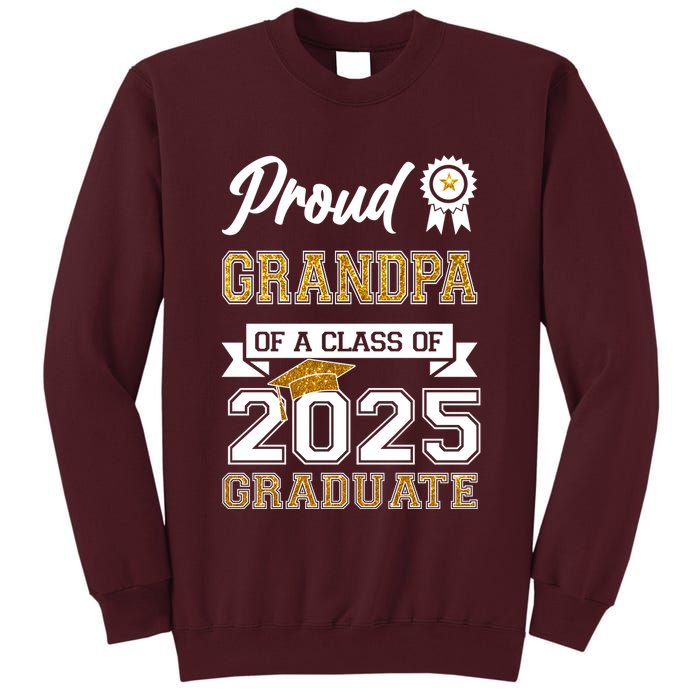 Proud Grandpa Of A Class Of 2025 Graduate Tall Sweatshirt
