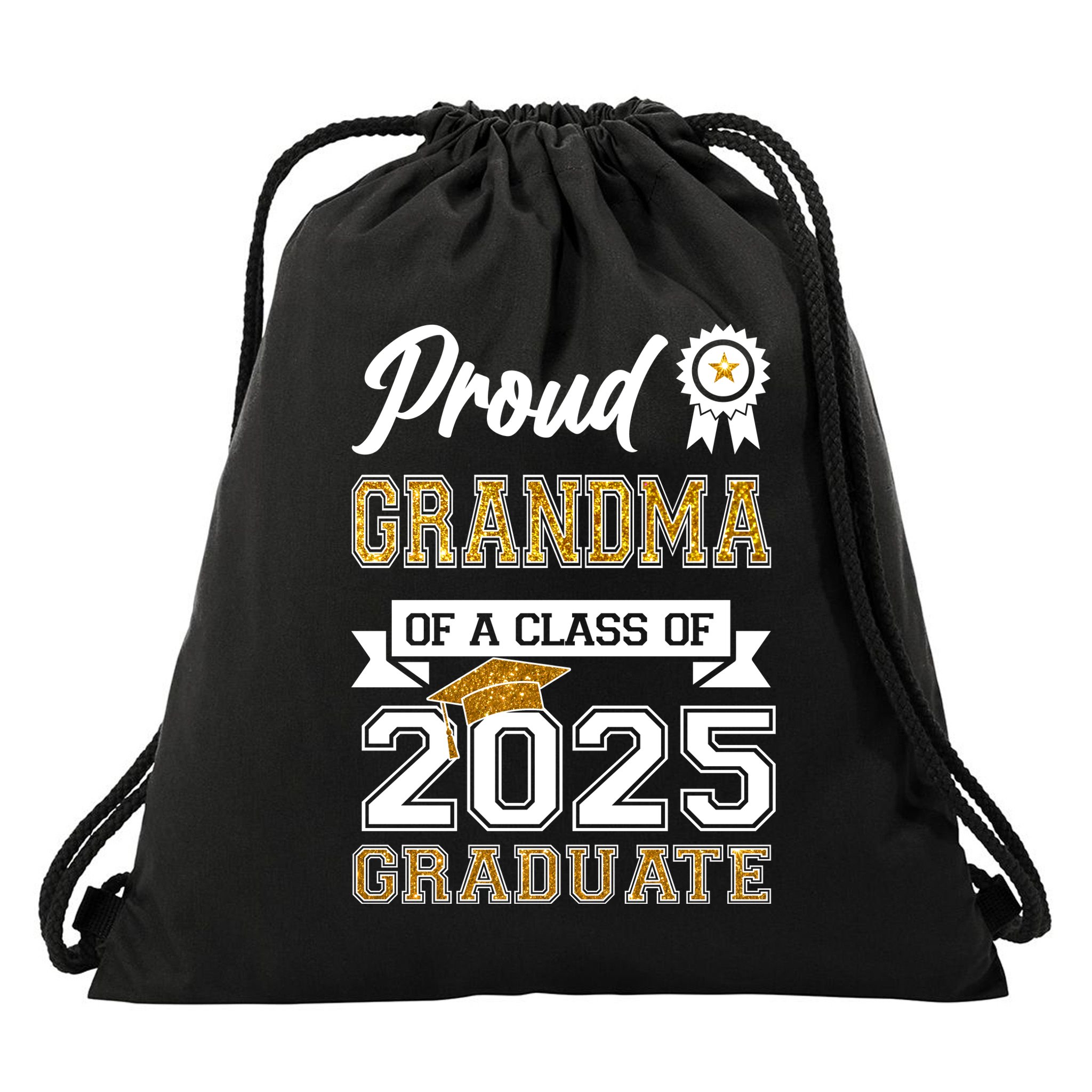 Proud Grandma Of A Class Of 2025 Graduate Drawstring Bag