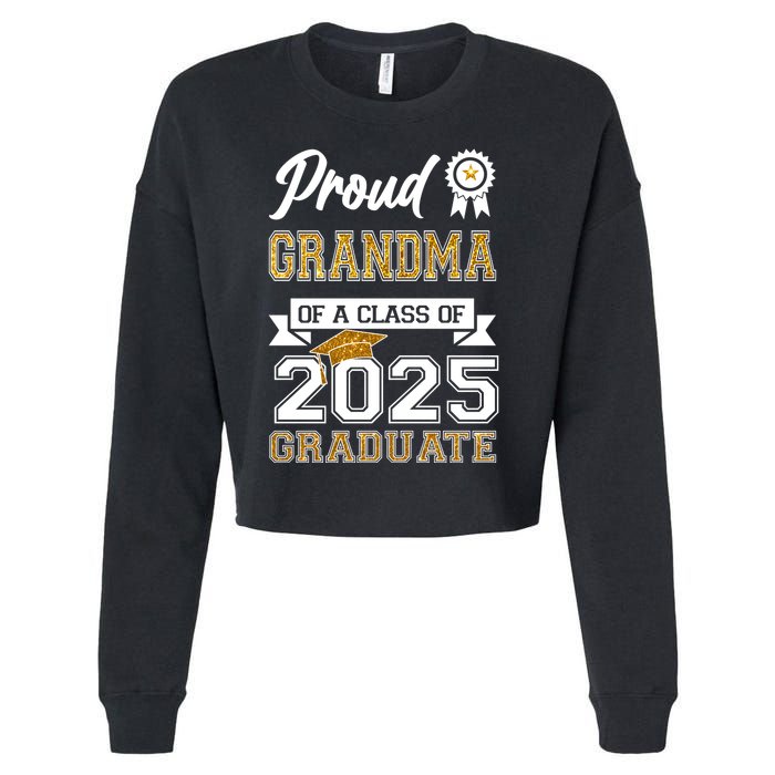 Proud Grandma Of A Class Of 2025 Graduate Cropped Pullover Crew