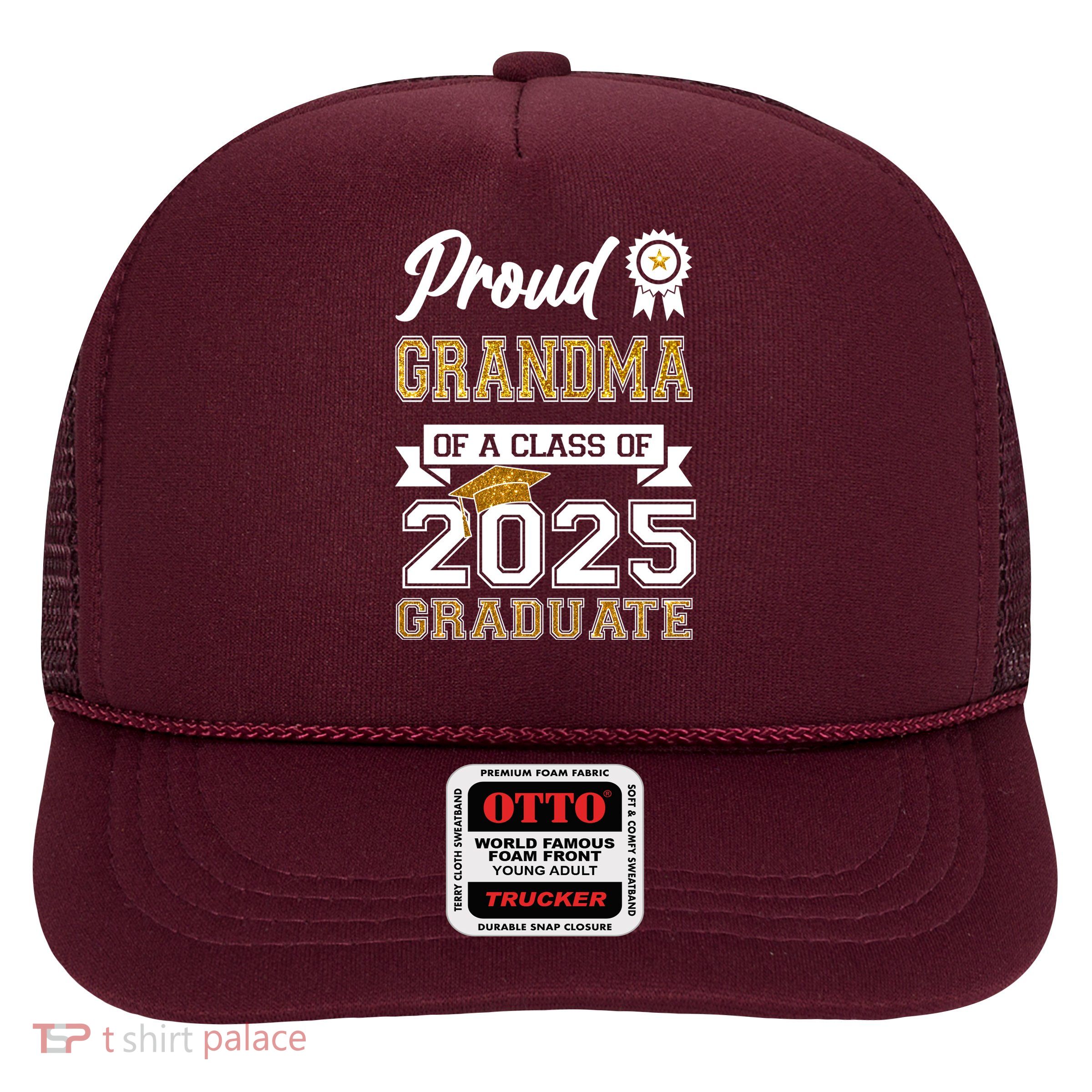 Proud Grandma Of A Class Of 2025 Graduate Trucker Hat